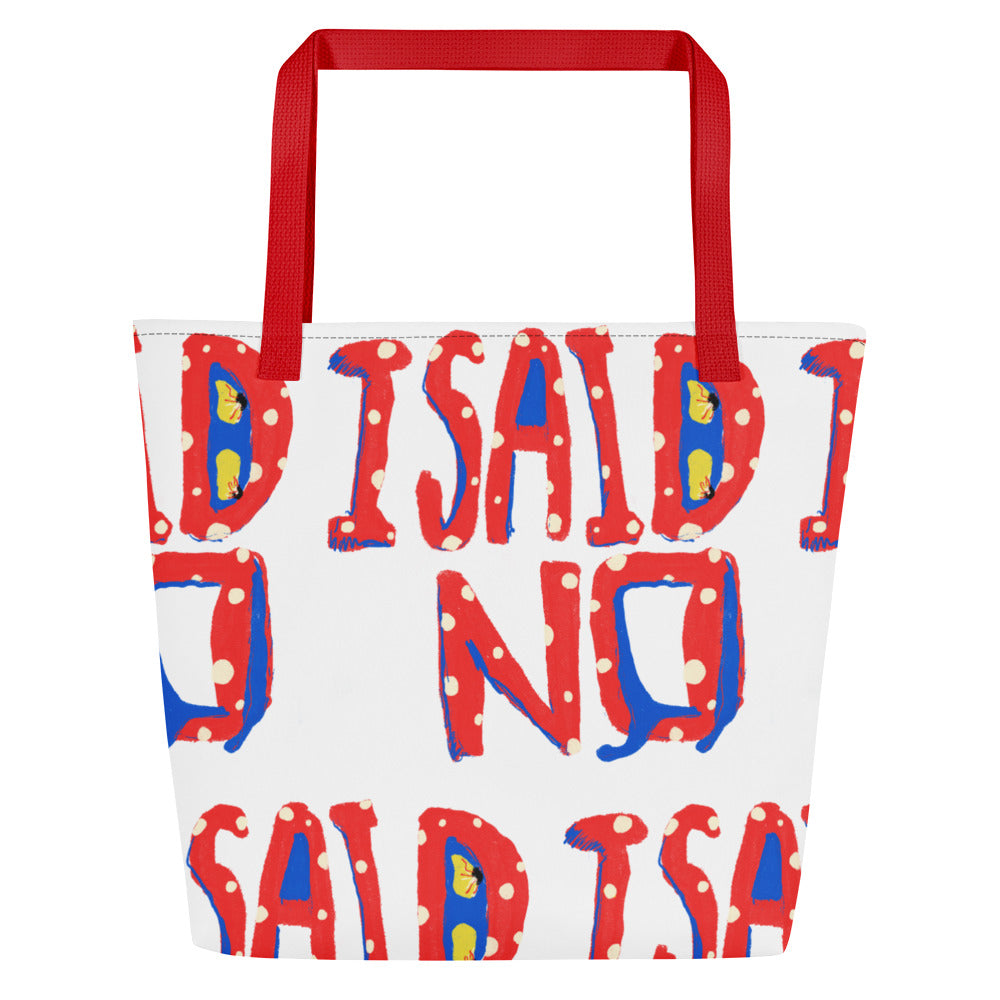 All-over print tote with white background and I Said No graphics