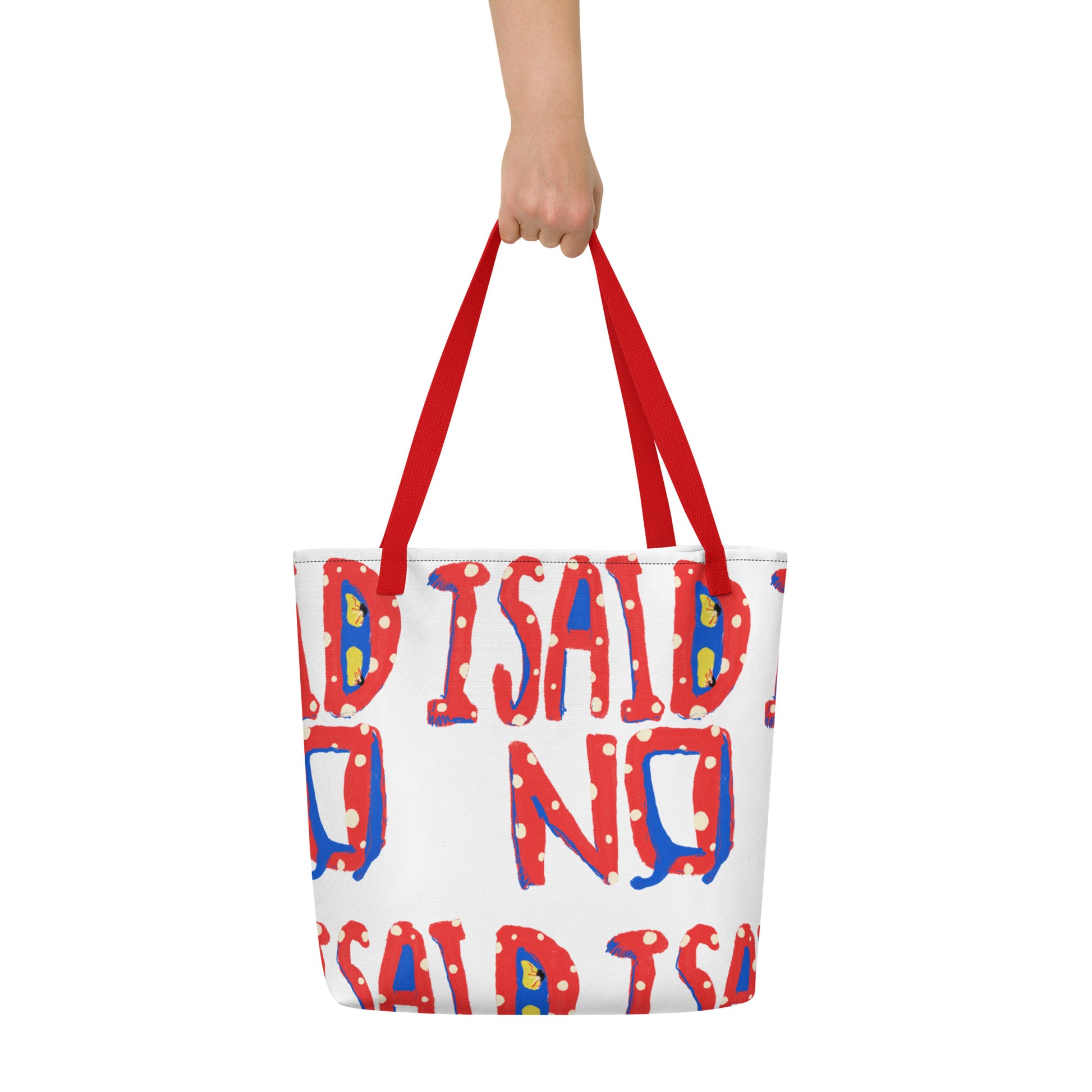 All-over print tote with white background and I Said No graphics