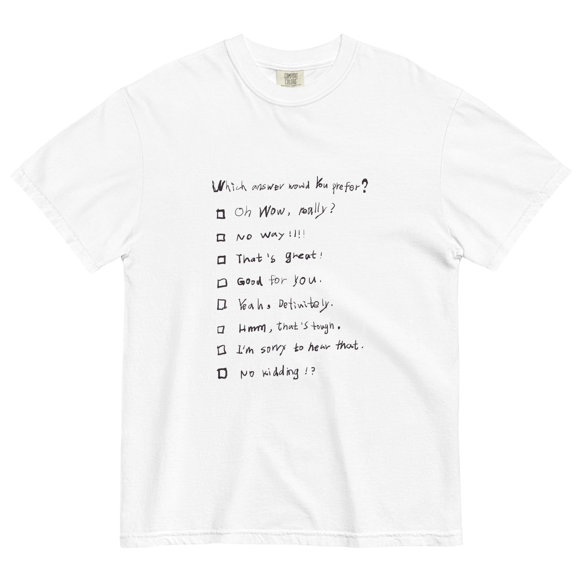 Unisex heavyweight t-shirt featuring a hand-drawn small talk response checklist design; soft, structured, and made of 100% cotton.